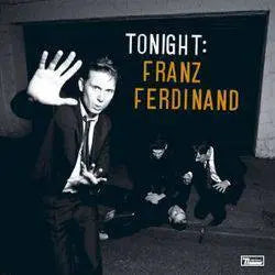 Franz Ferdinand Tonight : Franz Ferdinand - Limited Version